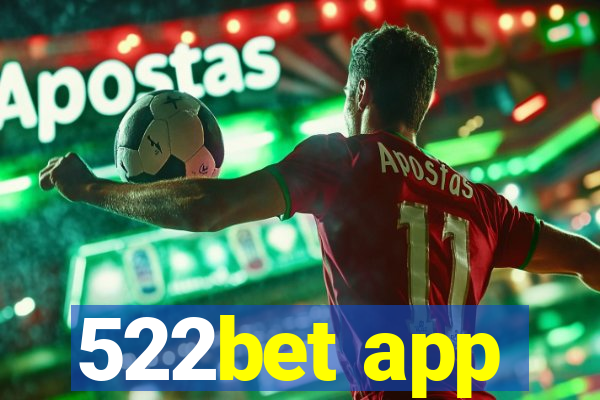 522bet app